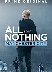 All or Nothing: Manchester City