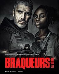 Braqueurs: La série Saison 2 en streaming