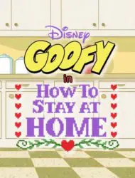 Disney Presents Goofy in How to Stay at Home