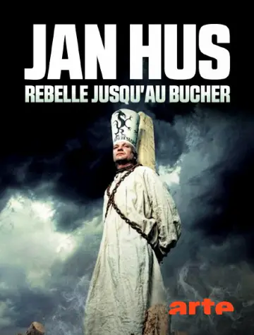 Jan Hus : Rebelle jusqu'au bûcher Saison 1 en streaming