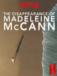 La Disparition de Maddie McCann Saison 1 en streaming