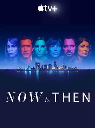 Now And Then Saison 1 en streaming