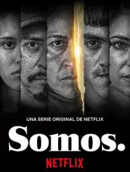 Somos. Saison 1 en streaming