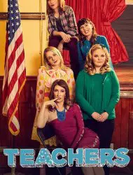 Teachers (2016) Saison 3 en streaming