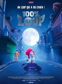 Regarder 100% loup en Streaming Gratuit Complet VF VOSTFR HD 720p