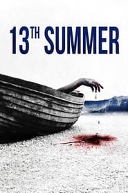 Regarder 13th Summer en Streaming Gratuit Complet VF VOSTFR HD 720p