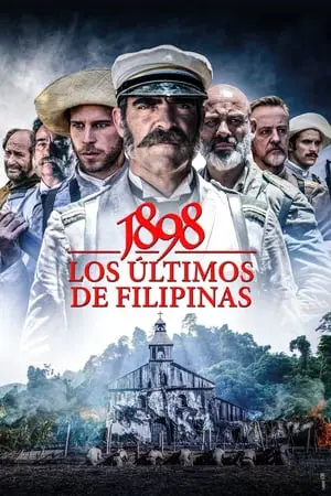 Regarder 1898 Les derniers des Philippines en Streaming Gratuit Complet VF VOSTFR HD 720p