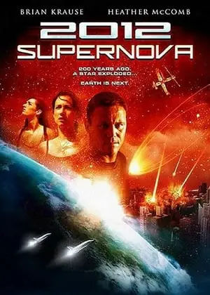 Regarder 2012: Supernova en Streaming Gratuit Complet VF VOSTFR HD 720p