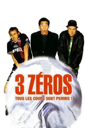 Regarder 3 zéros en Streaming Gratuit Complet VF VOSTFR HD 720p