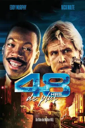 Regarder 48 heures de plus en Streaming Gratuit Complet VF VOSTFR HD 720p