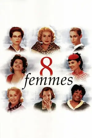 Regarder 8 femmes en Streaming Gratuit Complet VF VOSTFR HD 720p