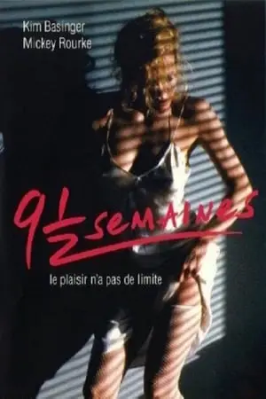 Regarder 9 Semaines ½ en Streaming Gratuit Complet VF VOSTFR HD 720p