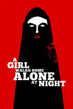 Regarder A Girl Walks Home Alone at Night en Streaming Gratuit Complet VF VOSTFR HD 720p