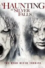 Regarder A Haunting at Silver Falls en Streaming Gratuit Complet VF VOSTFR HD 720p