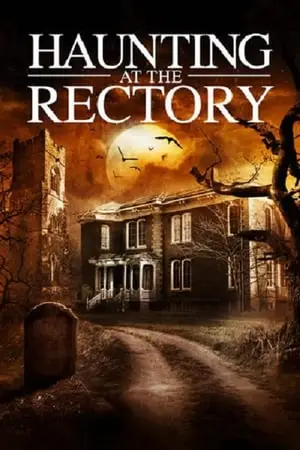 Regarder A Haunting at the Rectory en Streaming Gratuit Complet VF VOSTFR HD 720p