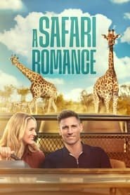 Regarder A Safari Romance en Streaming Gratuit Complet VF VOSTFR HD 720p