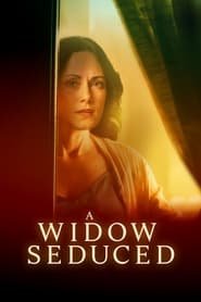 Regarder A Widow Seduced en Streaming Gratuit Complet VF VOSTFR HD 720p