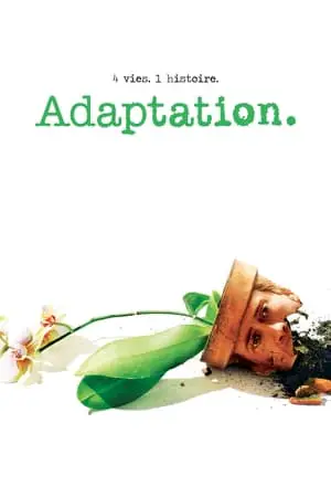 Regarder Adaptation. en Streaming Gratuit Complet VF VOSTFR HD 720p