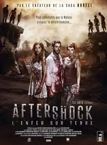 Regarder Aftershock : L'Enfer sur terre en Streaming Gratuit Complet VF VOSTFR HD 720p