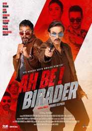 Regarder Ah Be Birader en Streaming Gratuit Complet VF VOSTFR HD 720p