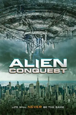 Regarder Alien Conquest en Streaming Gratuit Complet VF VOSTFR HD 720p