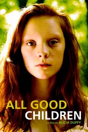 Regarder All Good Children en Streaming Gratuit Complet VF VOSTFR HD 720p