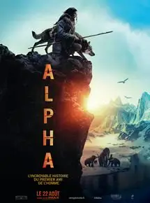 Regarder Alpha en Streaming Gratuit Complet VF VOSTFR HD 720p