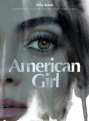 Regarder American Girl en Streaming Gratuit Complet VF VOSTFR HD 720p