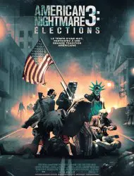 Regarder American Nightmare 3: Élections en Streaming Gratuit Complet VF VOSTFR HD 720p