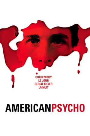 Regarder American Psycho en Streaming Gratuit Complet VF VOSTFR HD 720p