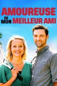 Regarder Amoureuse de mon meilleur ami en Streaming Gratuit Complet VF VOSTFR HD 720p