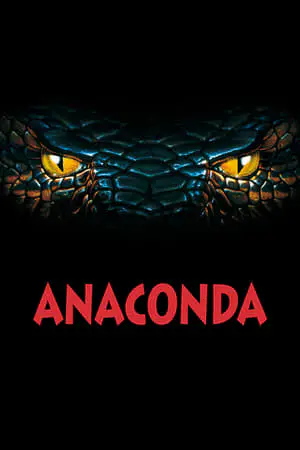 Regarder Anaconda en Streaming Gratuit Complet VF VOSTFR HD 720p