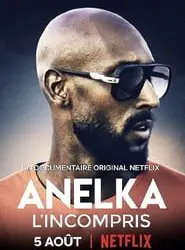 Regarder Anelka : L'Incompris en Streaming Gratuit Complet VF VOSTFR HD 720p