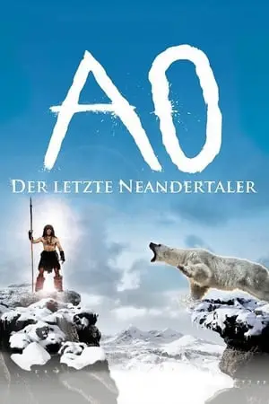 Regarder Ao, le dernier Néandertal en Streaming Gratuit Complet VF VOSTFR HD 720p