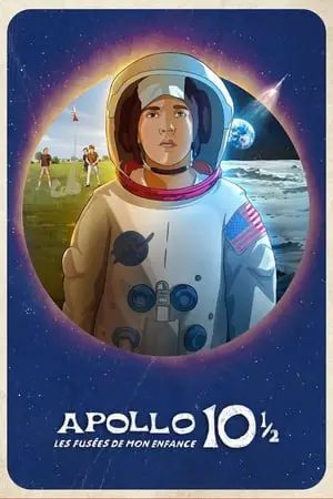 Regarder Apollo 10 1/2 : Les fusées de mon enfance en Streaming Gratuit Complet VF VOSTFR HD 720p