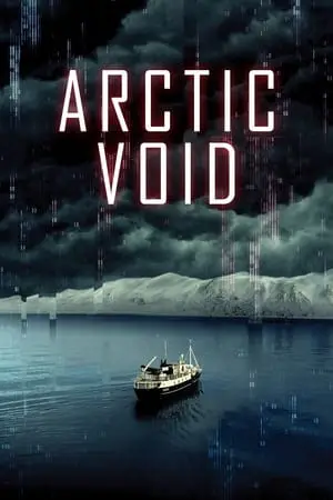 Regarder Arctic Void en Streaming Gratuit Complet VF VOSTFR HD 720p