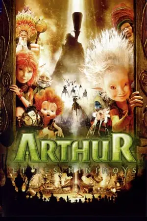 Regarder Arthur et les Minimoys en Streaming Gratuit Complet VF VOSTFR HD 720p