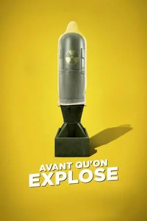 Regarder Avant qu'on explose en Streaming Gratuit Complet VF VOSTFR HD 720p