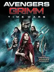 Regarder Avengers Grimm: Time Wars en Streaming Gratuit Complet VF VOSTFR HD 720p