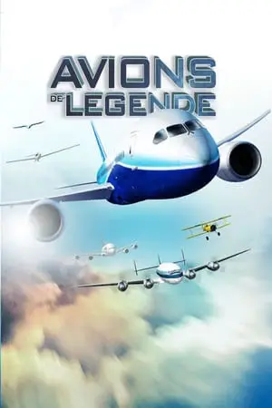 Regarder Avions de légende en Streaming Gratuit Complet VF VOSTFR HD 720p