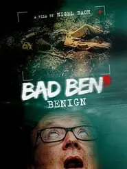 Regarder Bad Ben: Benign en Streaming Gratuit Complet VF VOSTFR HD 720p