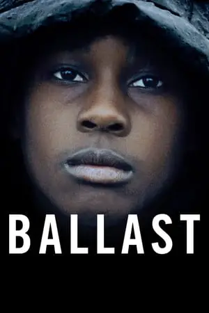 Regarder Ballast en Streaming Gratuit Complet VF VOSTFR HD 720p