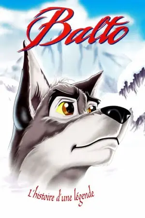 Regarder Balto chien-loup, héros des neiges en Streaming Gratuit Complet VF VOSTFR HD 720p