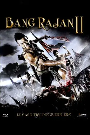 Regarder Bang Rajan 2 : Le Sacrifice des guerriers en Streaming Gratuit Complet VF VOSTFR HD 720p