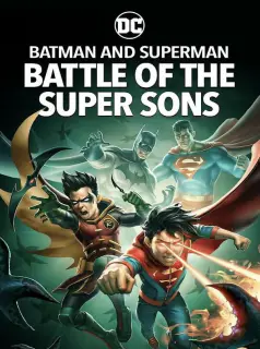 Regarder Batman and Superman: Battle of the Super Sons en Streaming Gratuit Complet VF VOSTFR HD 720p