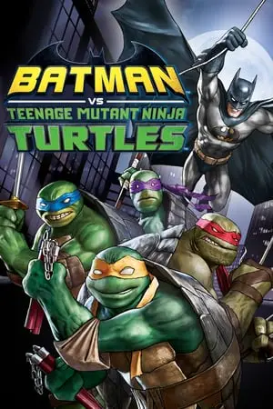 Regarder Batman et les Tortues Ninja en Streaming Gratuit Complet VF VOSTFR HD 720p