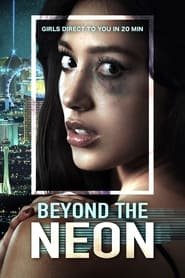 Regarder Beyond the Neon en Streaming Gratuit Complet VF VOSTFR HD 720p