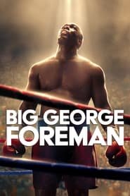 Regarder Big George Foreman en Streaming Gratuit Complet VF VOSTFR HD 720p