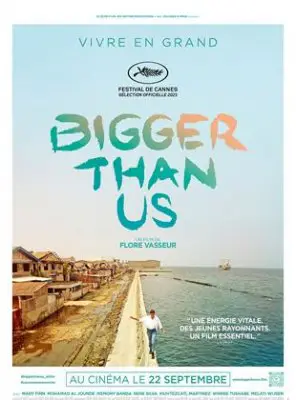 Regarder Bigger Than Us en Streaming Gratuit Complet VF VOSTFR HD 720p