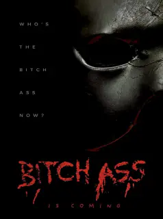 Regarder Bitch Ass en Streaming Gratuit Complet VF VOSTFR HD 720p